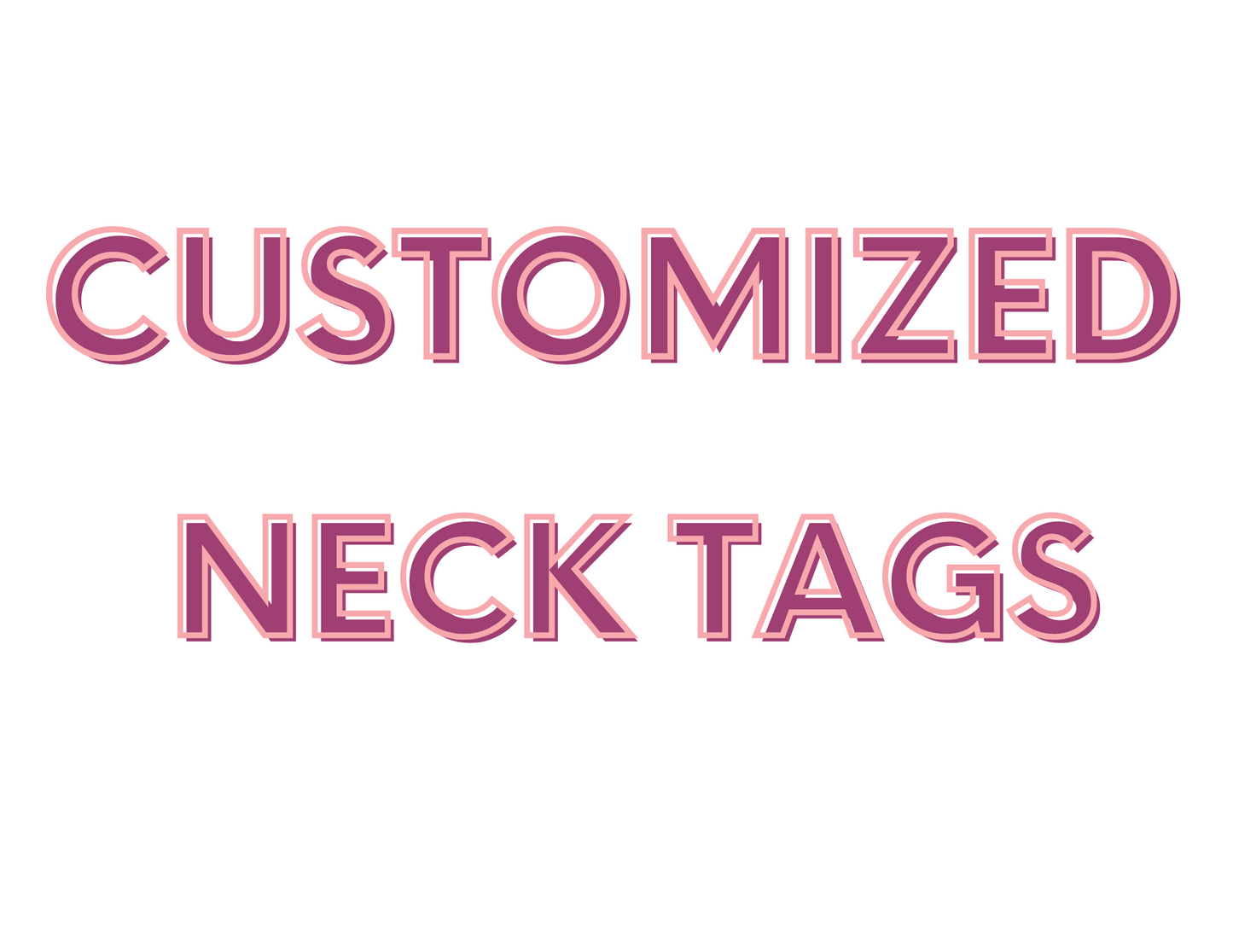 Customized Neck Tags Ecosolvent HTV