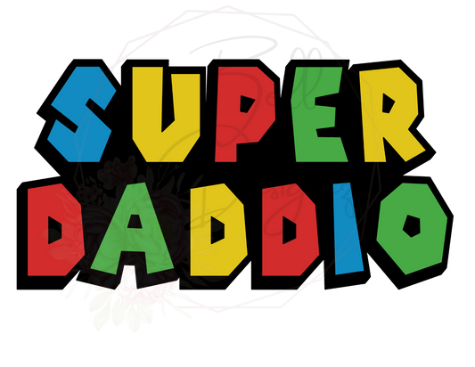 Super Daddio HTV Transfer